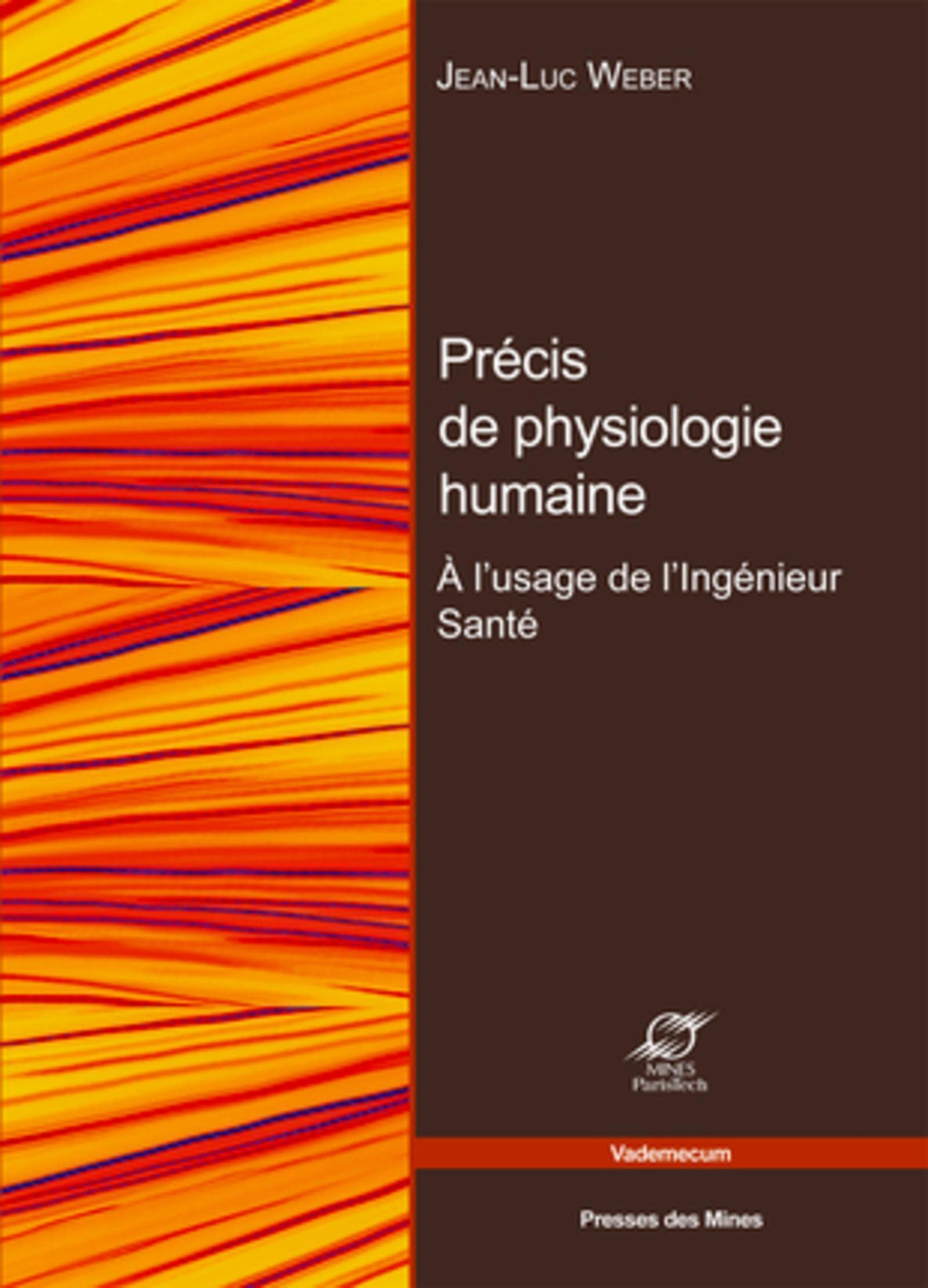 Bases de physiologie humaine : à l'usage de l'ingénieur de santé