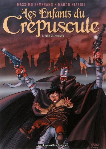 Les enfants du crépuscule. Vol. 2. Vent de panique