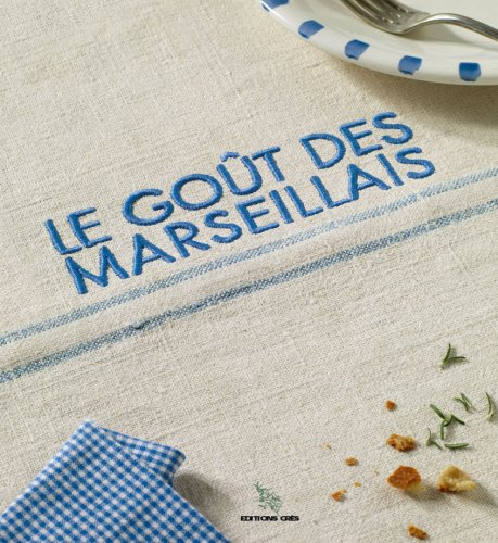 Le goût des marseillais