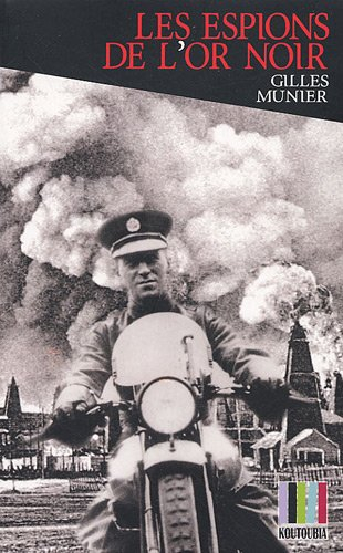 Les espions de l'or noir