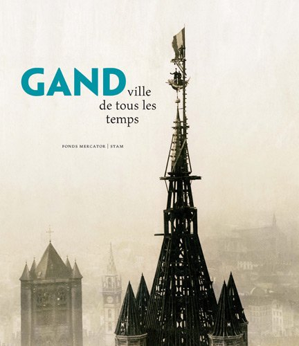 Gand : ville de tous les temps