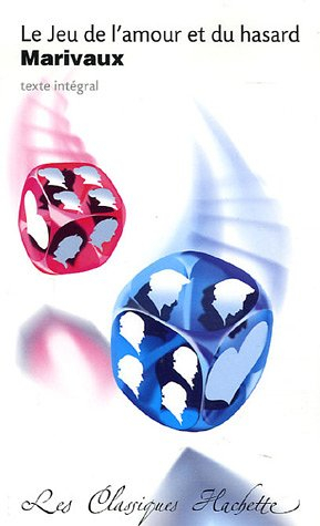 Le jeu de l'amour et du hasard : comédie, texte intégral : texte conforme à l'édition originale