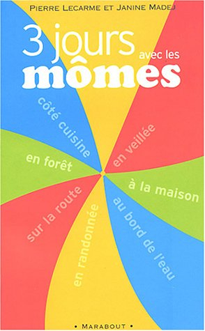 Trois jours avec les mômes