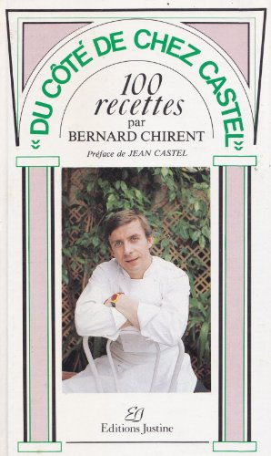 Du côté de chez Castel : 100 recettes