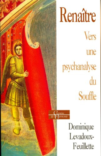 Renaître : vers une psychanalyse du souffle