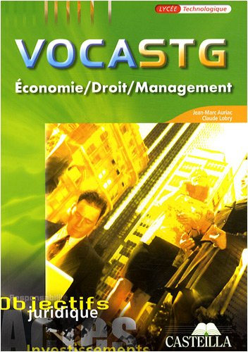 Voca STG première et terminale STG : économie, droit, management : vocabulaire & concepts