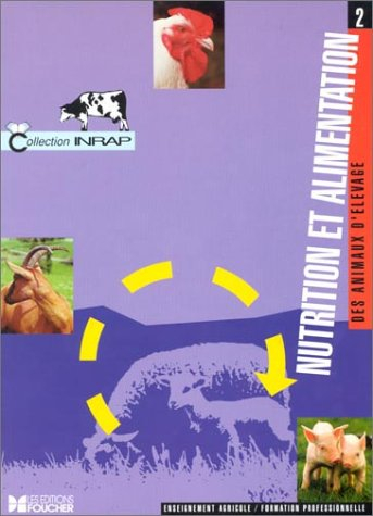 nutrition et alimentation des animaux d'élevage tome 2