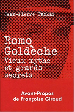 Romo Goldèche : vieux mythe et grands secrets du journalisme