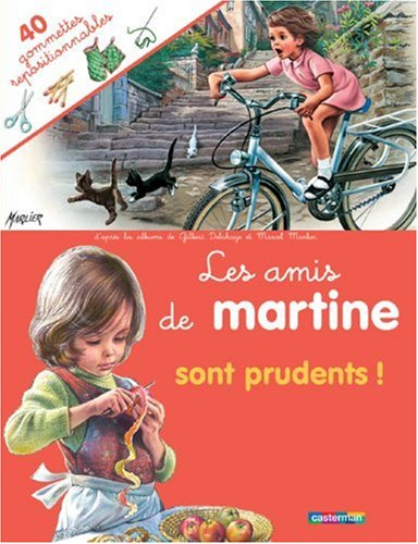 Les amis de Martine sont prudents