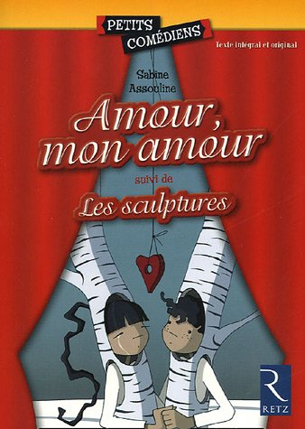 Amour, mon amour. Les sculptures