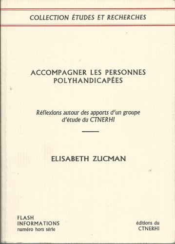 accompagner les personnes polyhandicapees. : réflexions autour des apports d'un groupe d'étude du ct
