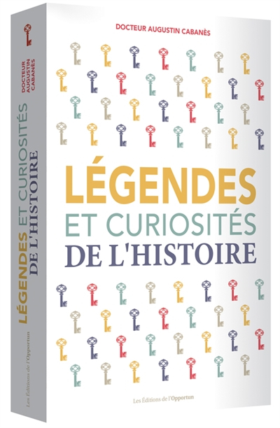 Légendes et curiosités de l'histoire