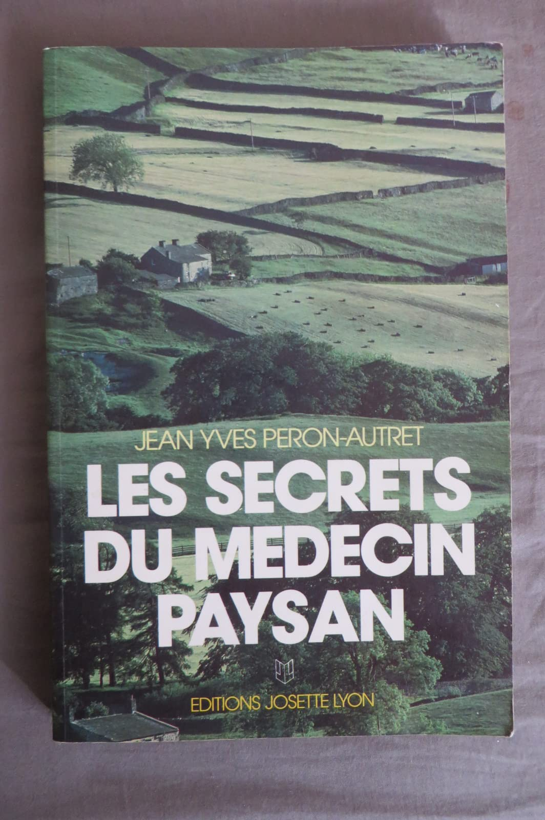 Les secrets du medecin paysan