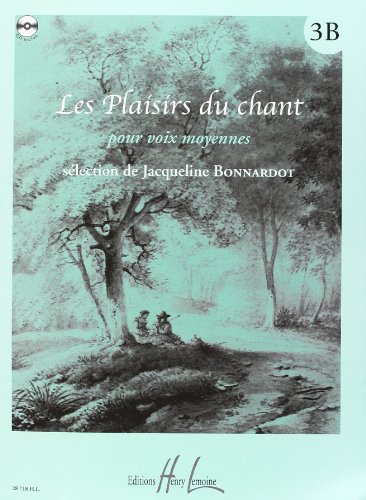 Les Plaisirs du chant Volume 3B