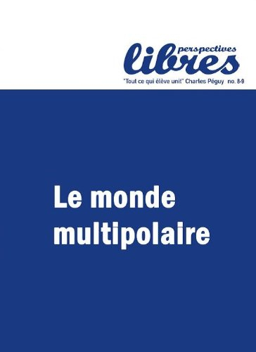 perspectives libres numéro 8-9 le monde multipolaire