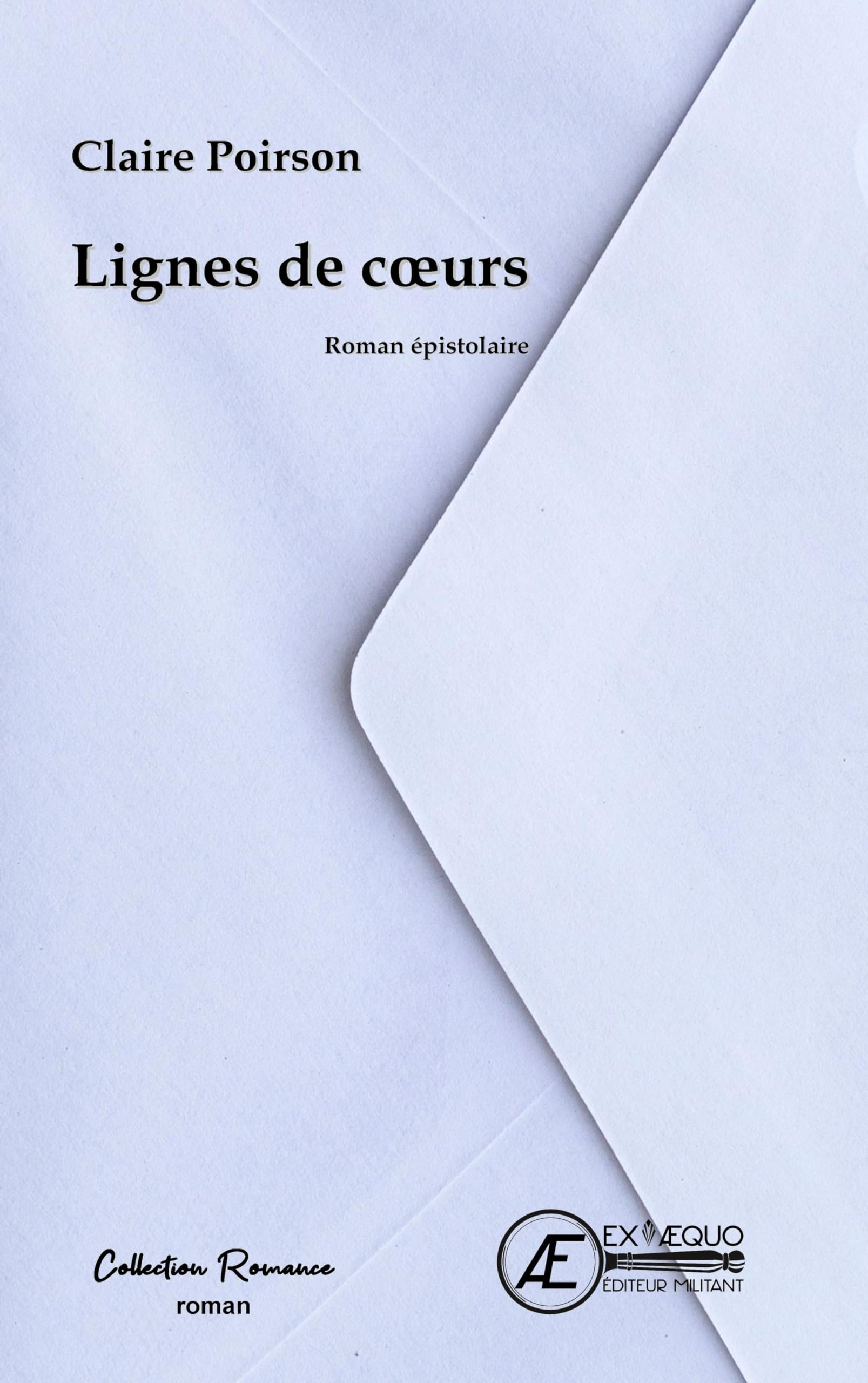 Lignes de coeurs : roman épistolaire