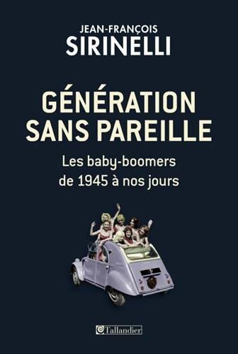 génération sans pareille : les baby-boomers de 1945 à nos jours