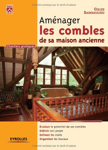 Aménager les combles de sa maison ancienne