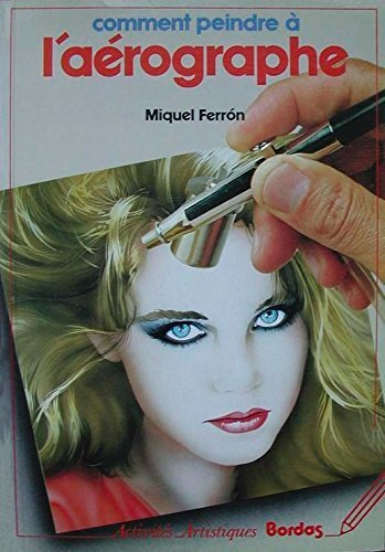 comment peindre a l'aerographe                                                                011797
