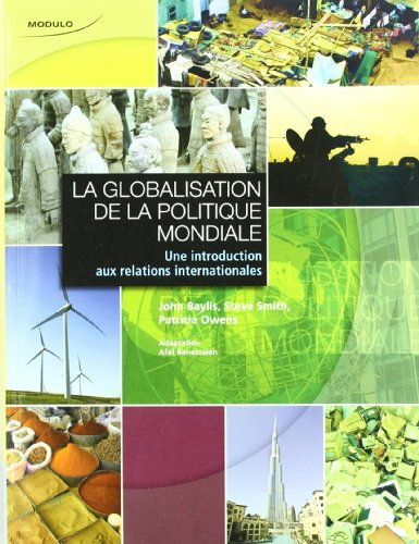 La globalisation de la politique mondiale : introduction aux relations internationales