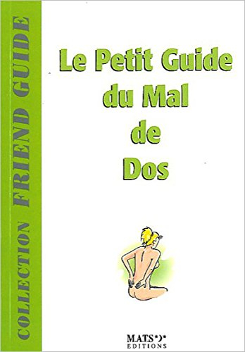 Le petit guide du mal de dos