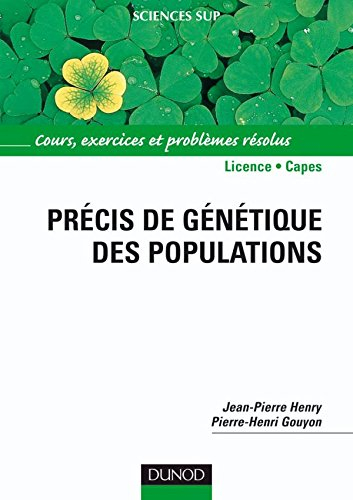 Précis de génétique des populations : cours, exercices et problèmes résolus