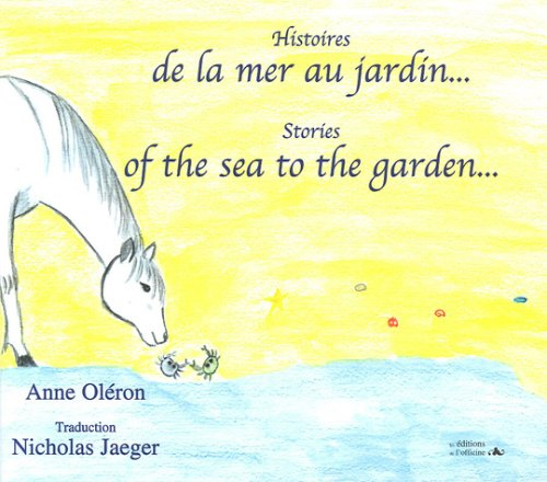 Histoires de la mer au jardin.... Stories of the sea to the garden...