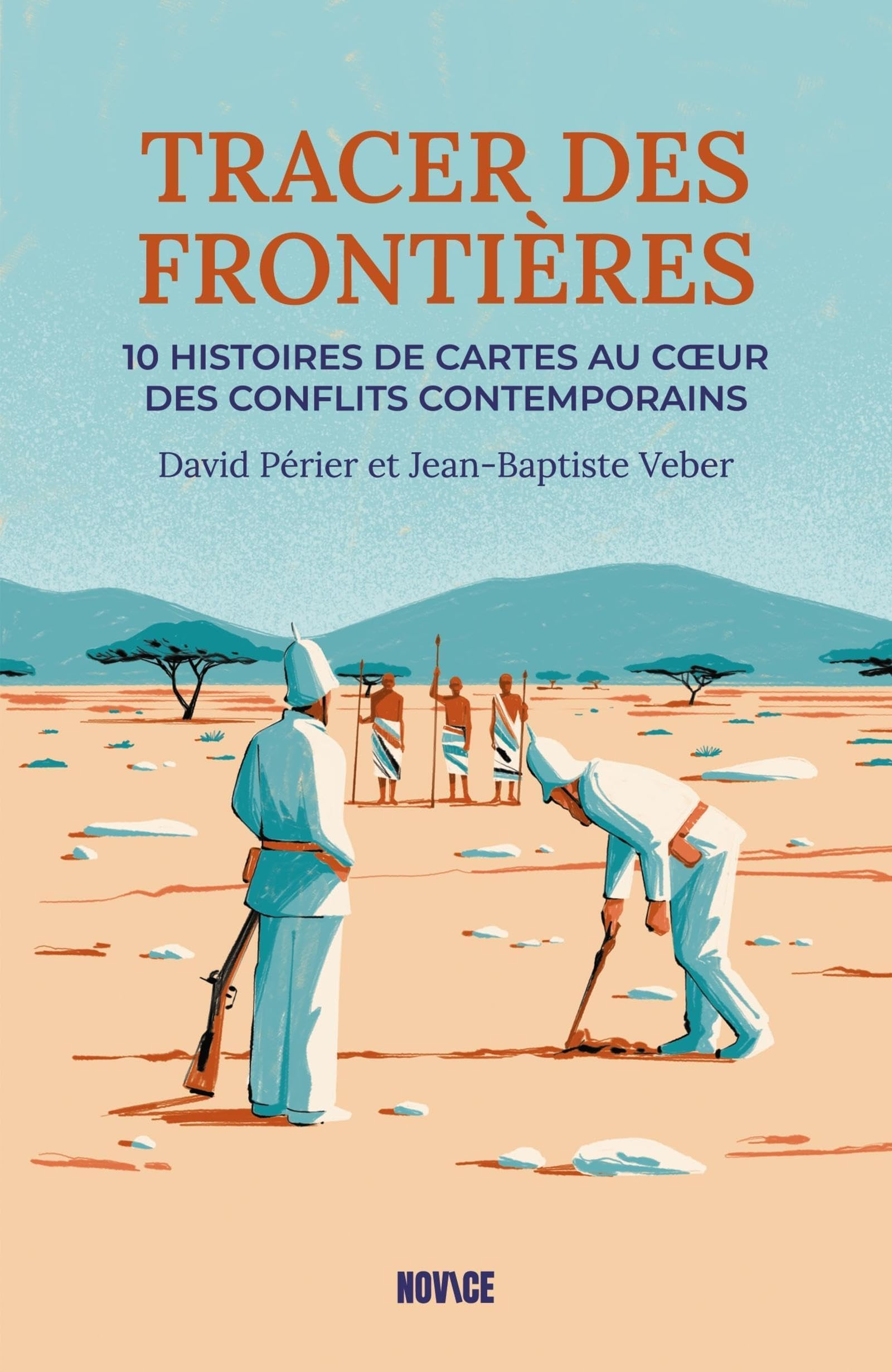 Tracer des frontières : dix histoires de cartes au coeur des conflits contemporains