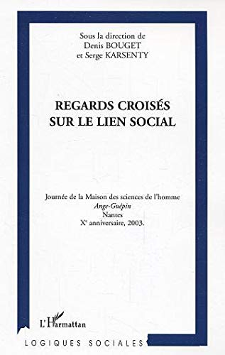 Regards croisés sur le lien social