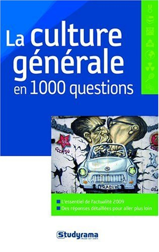 La culture générale en 1.000 questions