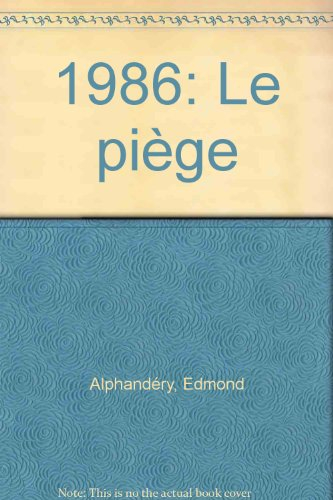 1986 : le piège