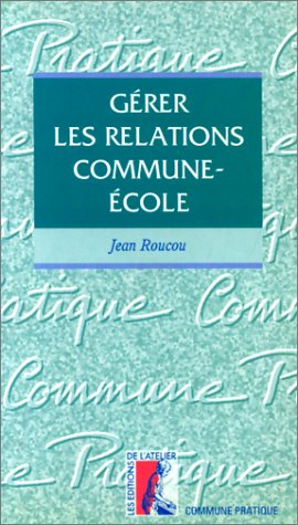Gérer les relations commune-école