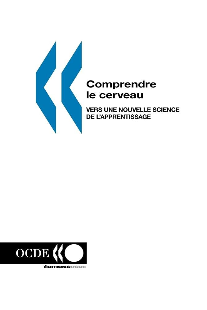 Comprendre le cerveau : Vers une nouvelle science de l'apprentissage