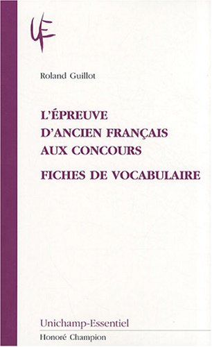 L'épreuve d'ancien français aux concours : fiches de vocabulaire