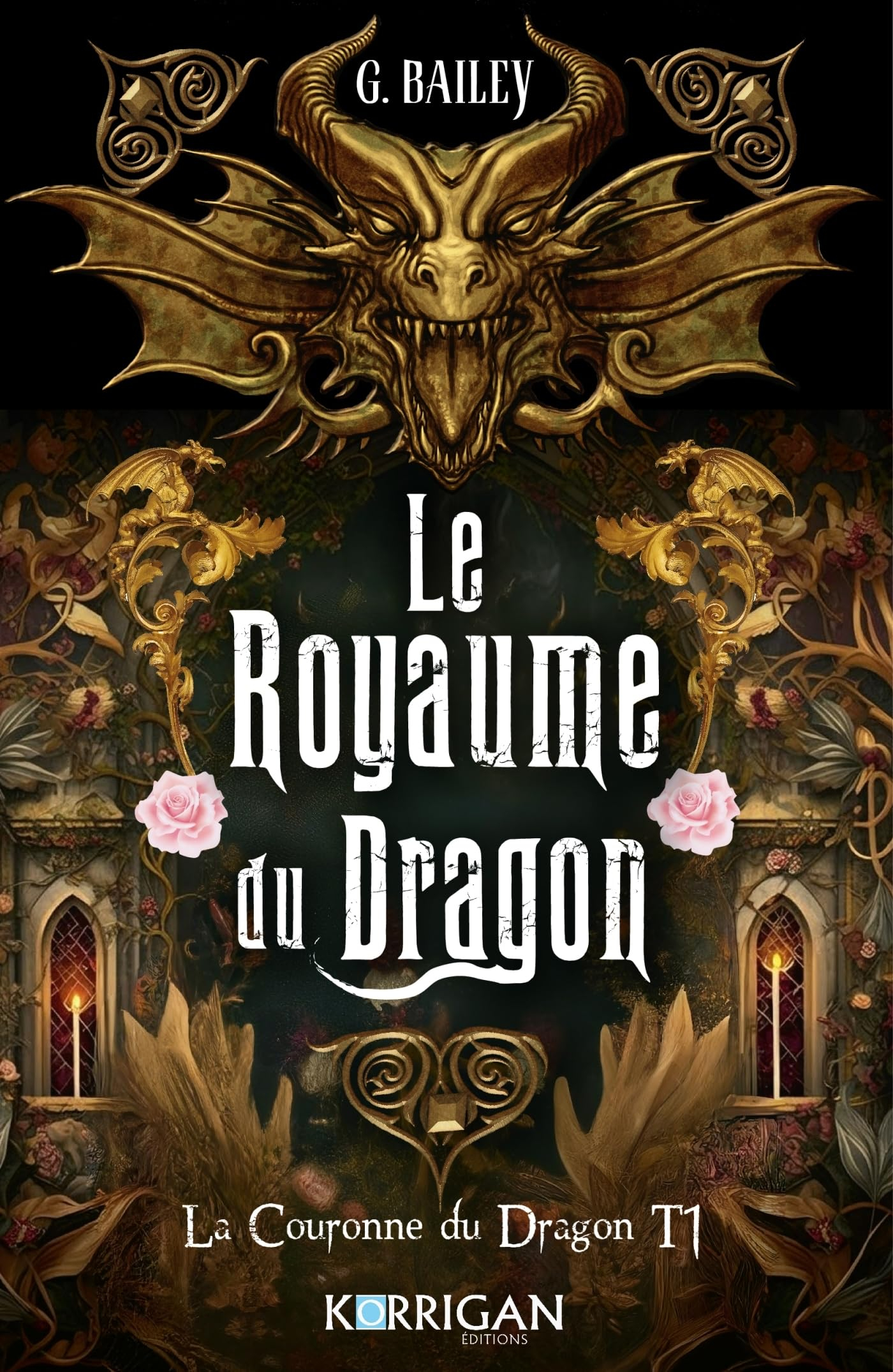 La couronne du dragon. Vol. 1. Le royaume du dragon