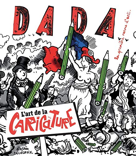Dada, n° 220. L'art de la caricature