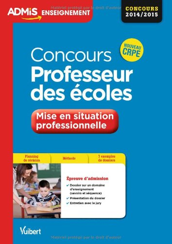 Concours professeur des écoles : mise en situation professionnelle : concours 2014-2015, nouveau CRP