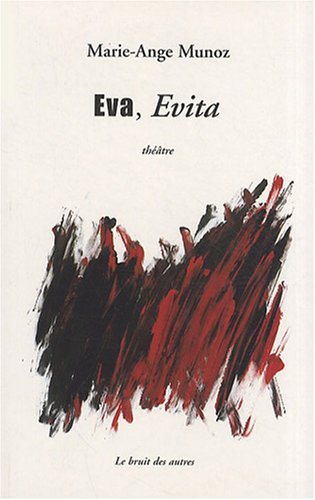 Eva, Evita : théâtre