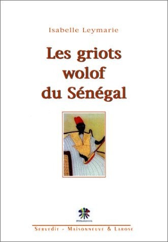 Les griots wolof du Sénégal