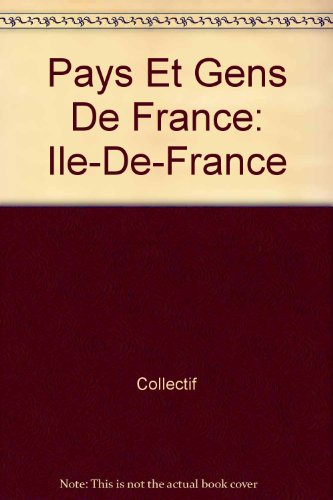 Pays et gens d'Ile-de-France