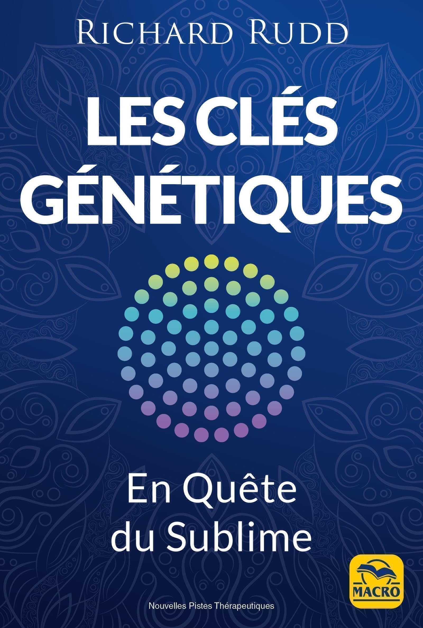 Les clés génétiques : en quête de sublime