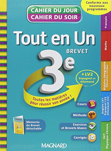 Tout en un 3e, brevet : toutes les matières pour réussir son année ! : conforme aux nouveaux program