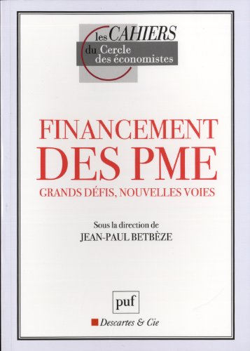 Financement des PME : grands défis, nouvelles voies
