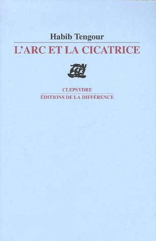 L'arc et la cicatrice : poèmes. Cahier d'étude 1