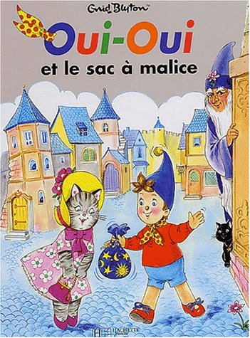 Oui-Oui et le sac à malices