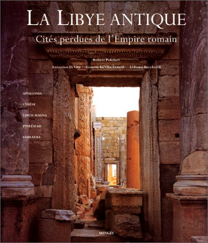 La Libye antique : cités perdues de l'Empire romain