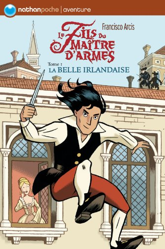 Le fils du maître d'armes. Vol. 1. La belle Irlandaise