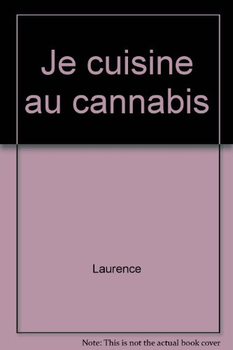 je cuisine au cannabis