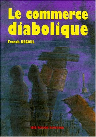 Le commerce diabolique : une exploration de l'imaginaire du pacte maléfique en Martinique