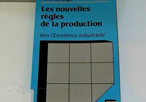 les nouvelles règles de la production